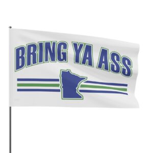 Bring Ya Ass 2024 Flag