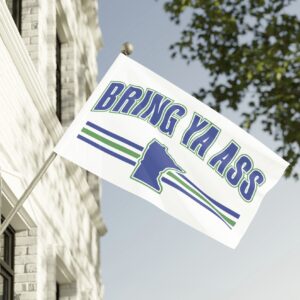 Bring Ya Ass Flag 4 Bring Ya Ass Flag