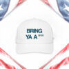 Bring Ya Ass Hat