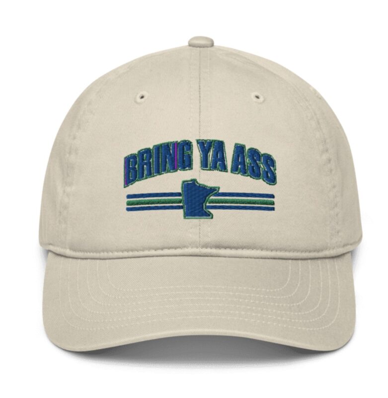 The "Bring Ya Ass Minnesota" Collection: Exclusively Available at https://bringyaass.store and Made in the USA 31 Bring Ya Ass Minnesota Baseball Cap