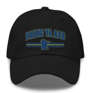 Bring Ya Ass Minnesota Dad Hat Black