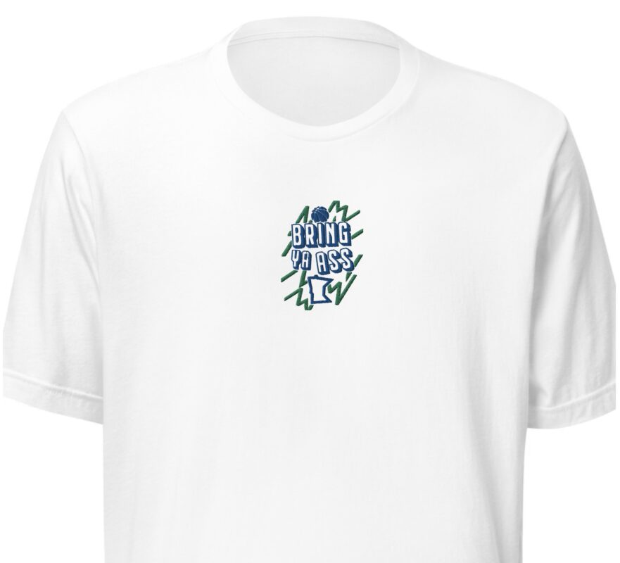 The "Bring Ya Ass Minnesota" Collection: Exclusively Available at https://bringyaass.store and Made in the USA 27 Bring Ya Ass Minnesota ELECTRIC Embroidered Shirts
