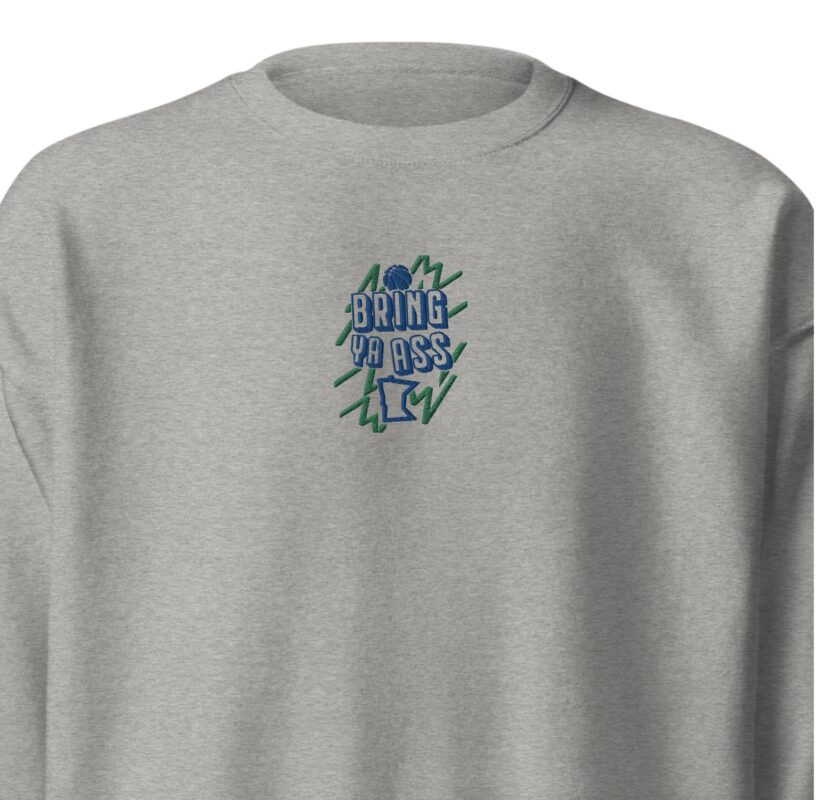 The "Bring Ya Ass Minnesota" Collection: Exclusively Available at https://bringyaass.store and Made in the USA 24 Bring Ya Ass Minnesota ELECTRIC Embroidered Unisex Premium Sweatshirt Tee