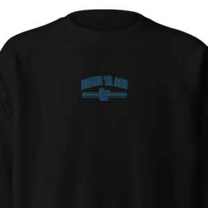 Bring Ya Ass Minnesota Embroidered Unisex Sweatshirt Shirts