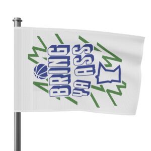 Bring Ya Ass Minnesota Flag 6 Bring Ya Ass Minnesota Flags