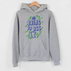 Bring Ya Ass Minnesota Gray Hoodie 6 Bring Ya Ass Minnesota Gray T-Shirts