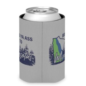 Bring Ya Ass Minnesota ROAD SIGN Can Coolers
