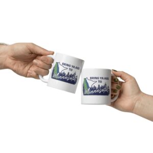 Bring Ya Ass Minnesota ROAD SIGN Mugs