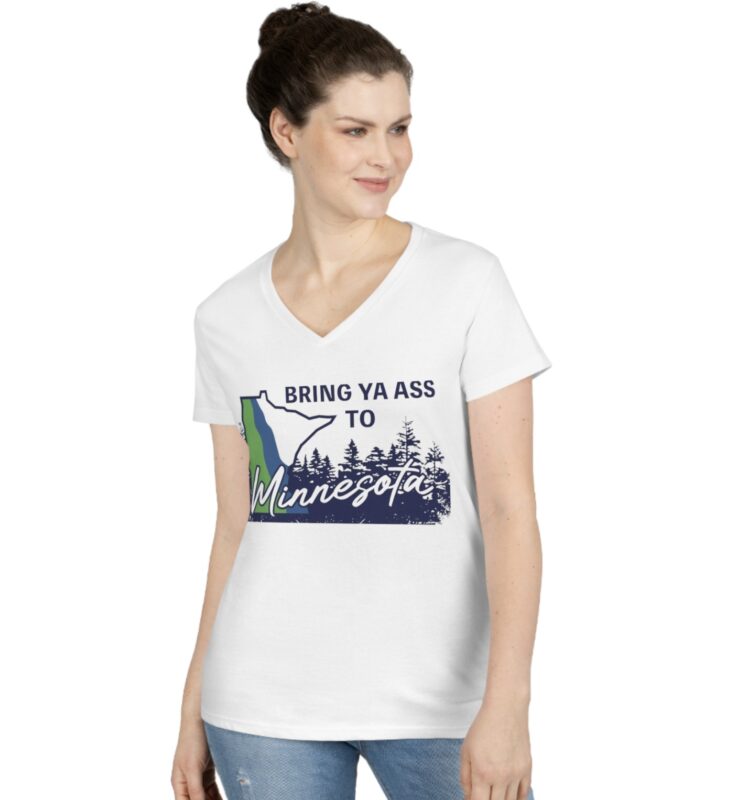 The "Bring Ya Ass Minnesota" Collection: Exclusively Available at https://bringyaass.store and Made in the USA 18 Bring Ya Ass Minnesota ROAD SIGN Women's V-Neck Shirts