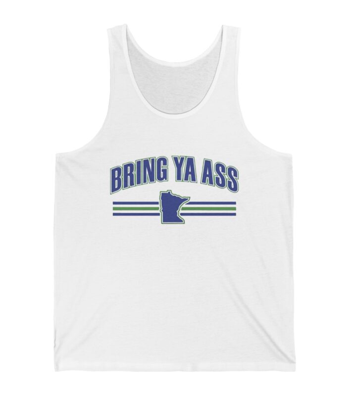 Choosing the Perfect "Which Bring Ya Ass Shirt" Design: Top, Left, or Right? 8 Bring Ya Ass Minnesota Tank Top