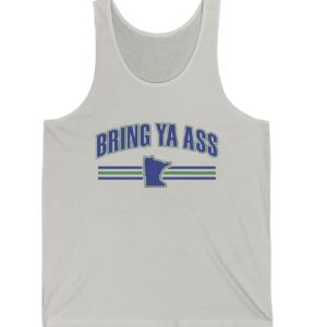 Bring Ya Ass Minnesota Tank Top Shirt