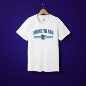 Bring Ya Ass Minnesota Tee