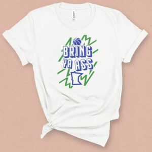 Bring Ya Ass Minnesota Top 01 Shirts