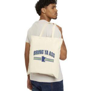 Bring Ya Ass Minnesota Tote Bag
