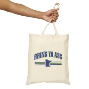 Bring Ya Ass Minnesota Tote Bag (15" x 16") 5 Bring Ya Ass Minnesota Tote Bags