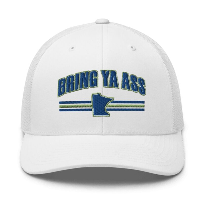 The "Bring Ya Ass Minnesota" Collection: Exclusively Available at https://bringyaass.store and Made in the USA 30 Bring Ya Ass Minnesota Trucker Hat