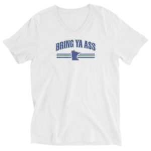Bring Ya Ass Minnesota Unisex V-Neck Shirt