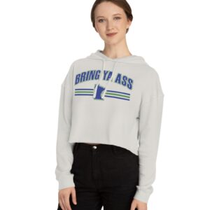 Bring Ya Ass Minnesota Women’s Cropped Hooded Shirts