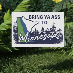 Bring Ya Ass ROAD SIGN Yard Sign 7 Bring Ya Ass ROAD SIGN 2024 Yard Signs