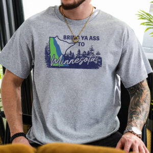 Bring Ya Ass ROAD SIGN T-Shirt