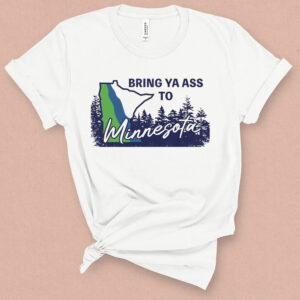 Bring Ya Ass ROAD SIGN White T-Shirt