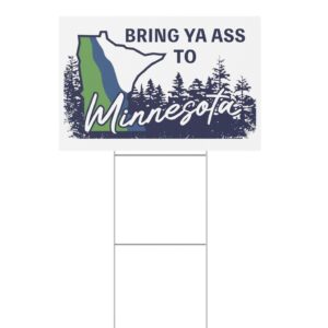 Bring Ya Ass ROAD SIGN Yard Sign 6 Bring Ya Ass ROAD SIGN Yard Signs