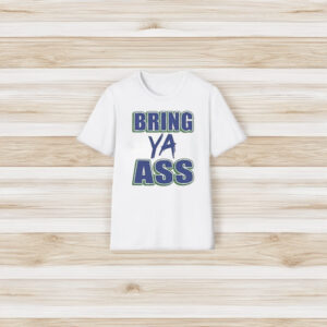 Bring Ya Ass Shirt Anthony Edwards Shirt Timberwolves Basketball Shirts