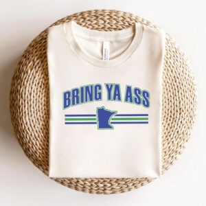 Bring Ya Ass Team Shirt 5 Bring Ya Ass Team Shirt