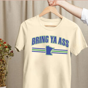 Bring Ya Ass Team Shirt 7 Bring Ya Ass Team Shirts
