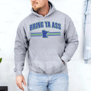 Bring Ya Ass To Sport Grey Hoodie Shirt 7 Bring Ya Ass To Sport Grey Hoodie T-Shirt