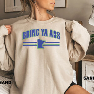 Bring Ya Ass To White Sweatshirt 7 Bring Ya Ass To White Sweatshirt