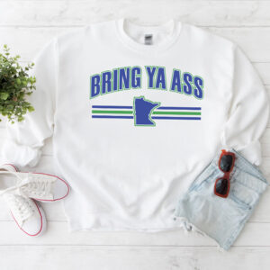Bring Ya Ass To White Sweatshirt 6 Bring Ya Ass To White Sweatshirts