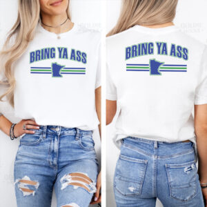 Bring Ya Ass White Shirt