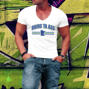 Bring Ya Ass White T-Shirt 5 Bring Ya Ass White Shirts
