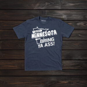 RAYGUN Minnesota Bring Ya Ass T-Shirts
