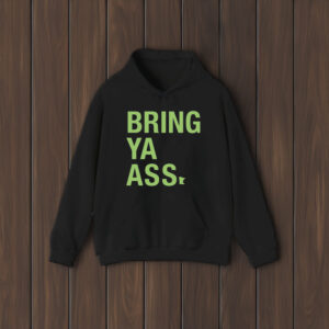 Sota Clothing - Bring Ya Ass T-Shirts
